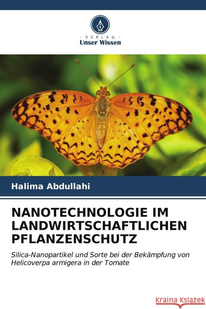 Nanotechnologie Im Landwirtschaftlichen Pflanzenschutz Halima Abdullahi 9786207009039