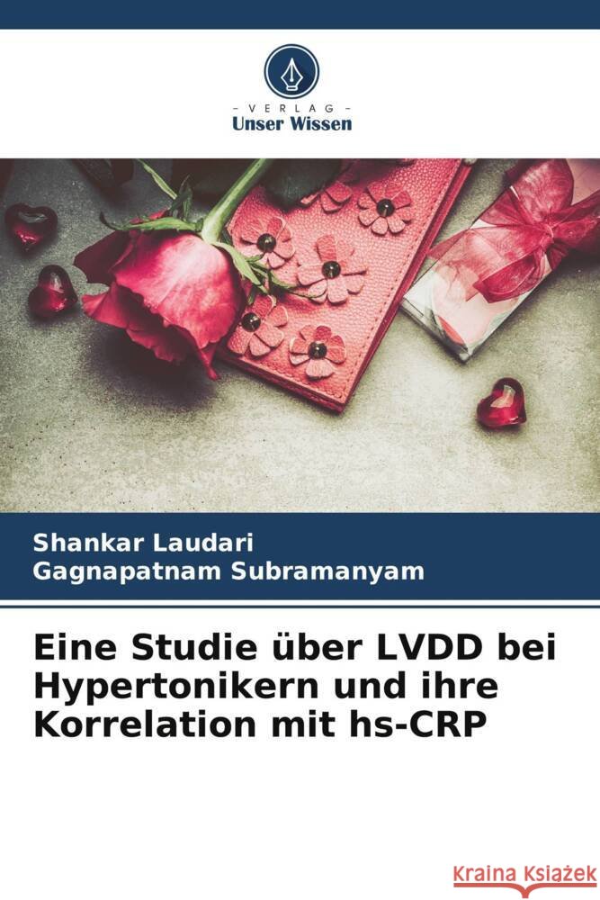 Eine Studie ?ber LVDD bei Hypertonikern und ihre Korrelation mit hs-CRP Shankar Laudari Gagnapatnam Subramanyam 9786207009879