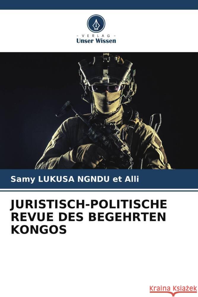 Juristisch-Politische Revue Des Begehrten Kongos Samy Lukusa 9786207010424