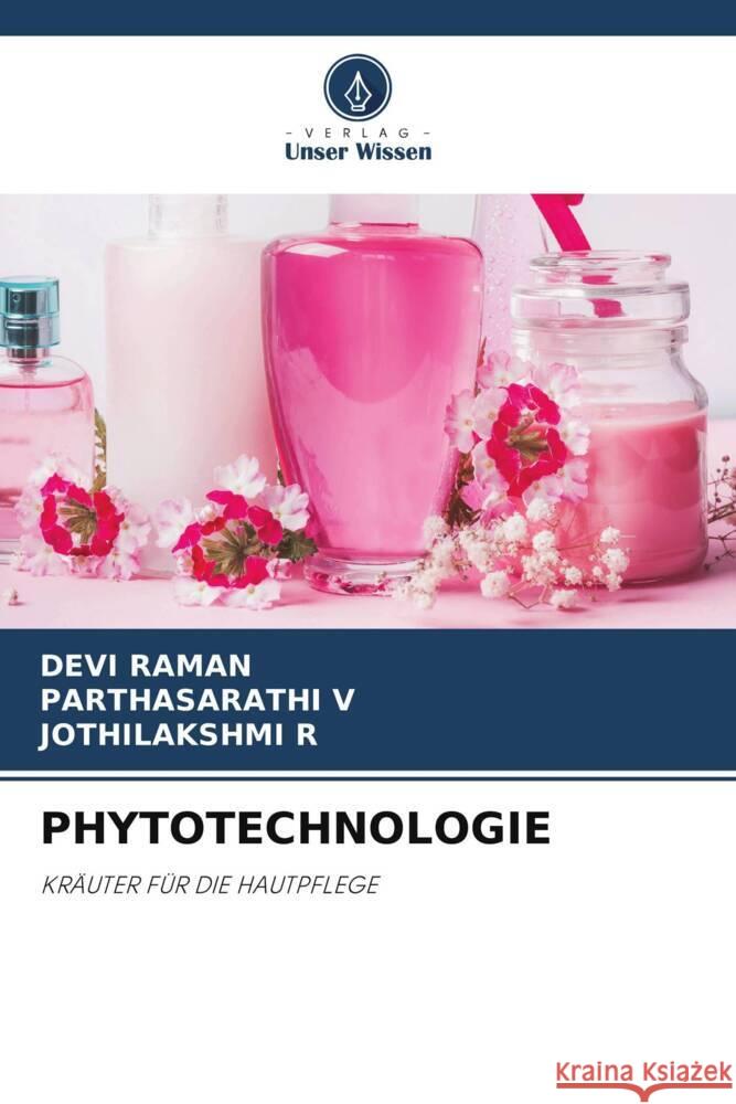 Phytotechnologie Devi Raman Parthasarathi V Jothilakshmi R 9786207013531