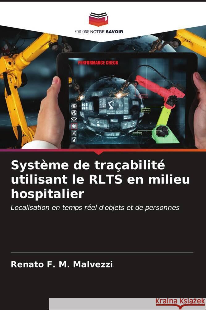 Syst?me de tra?abilit? utilisant le RLTS en milieu hospitalier Renato F 9786207013975