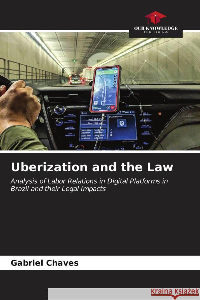 Uberization and the Law Chaves, Gabriel 9786207014859