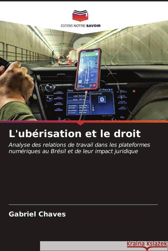 L'ubérisation et le droit Chaves, Gabriel 9786207014873