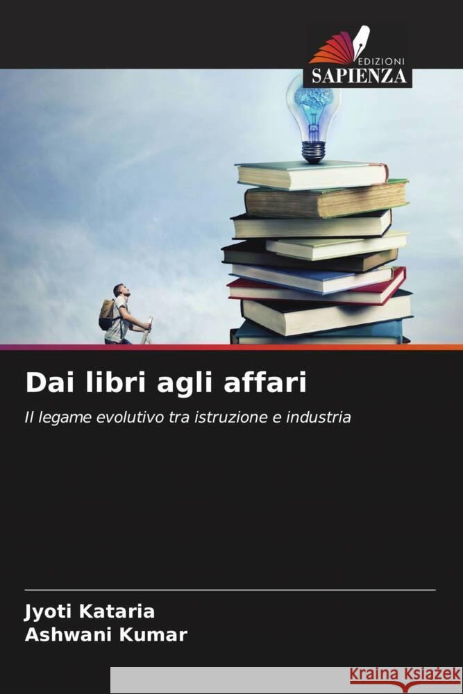 Dai libri agli affari Kataria, Jyoti, Kumar, Ashwani 9786207016099 Edizioni Sapienza