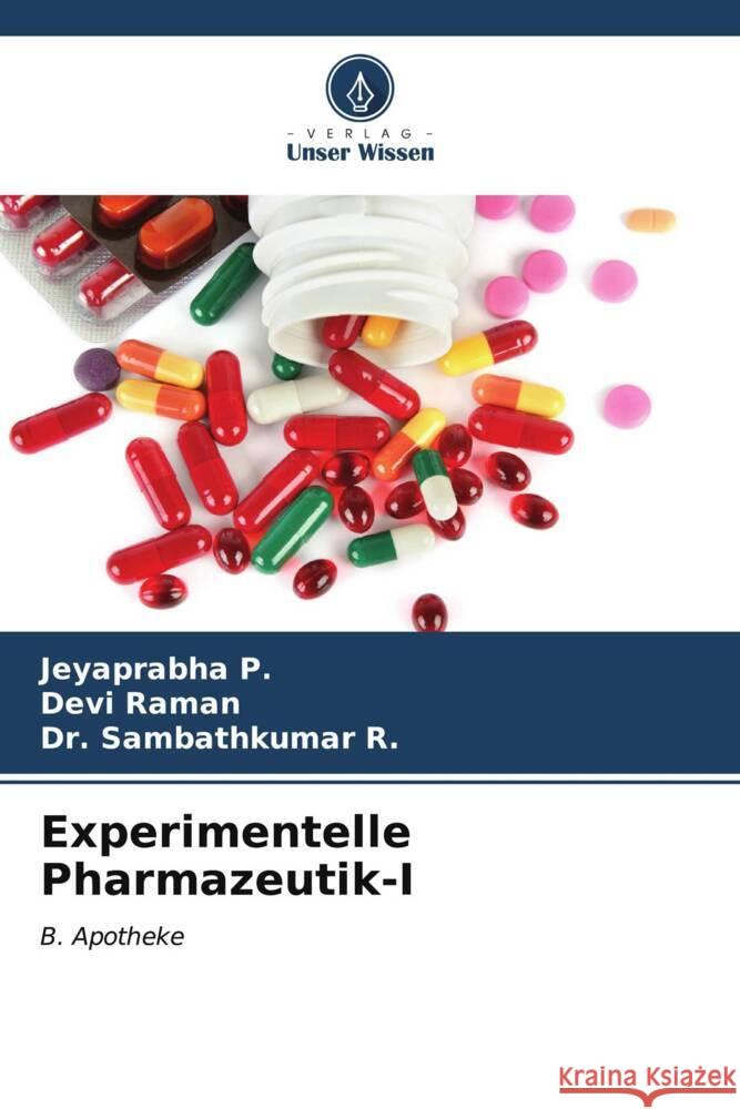 Experimentelle Pharmazeutik-I Jeyaprabha P Devi Raman Sambathkumar R 9786207016501 Verlag Unser Wissen