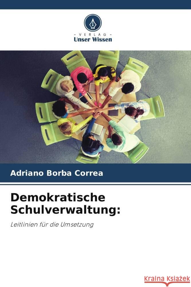 Demokratische Schulverwaltung Adriano Borb 9786207017782