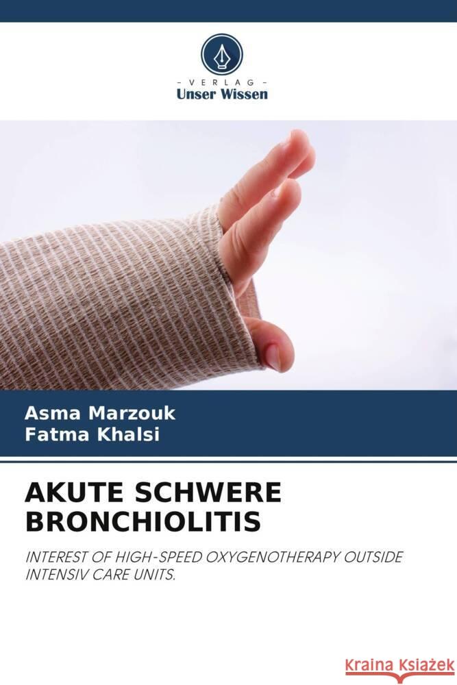 Akute Schwere Bronchiolitis Asma Marzouk Fatma Khalsi 9786207018819