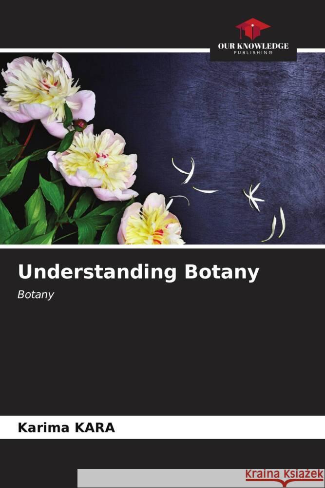 Understanding Botany Karima Kara 9786207018932