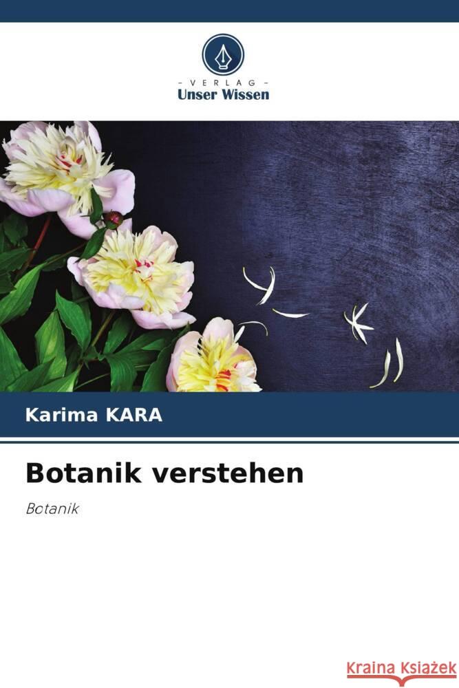 Botanik verstehen Karima Kara 9786207018949