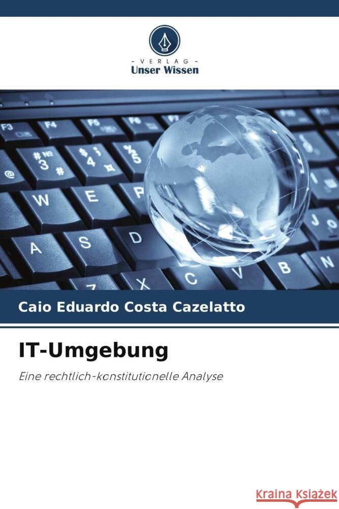 IT-Umgebung Caio Eduardo Costa Cazelatto 9786207020973