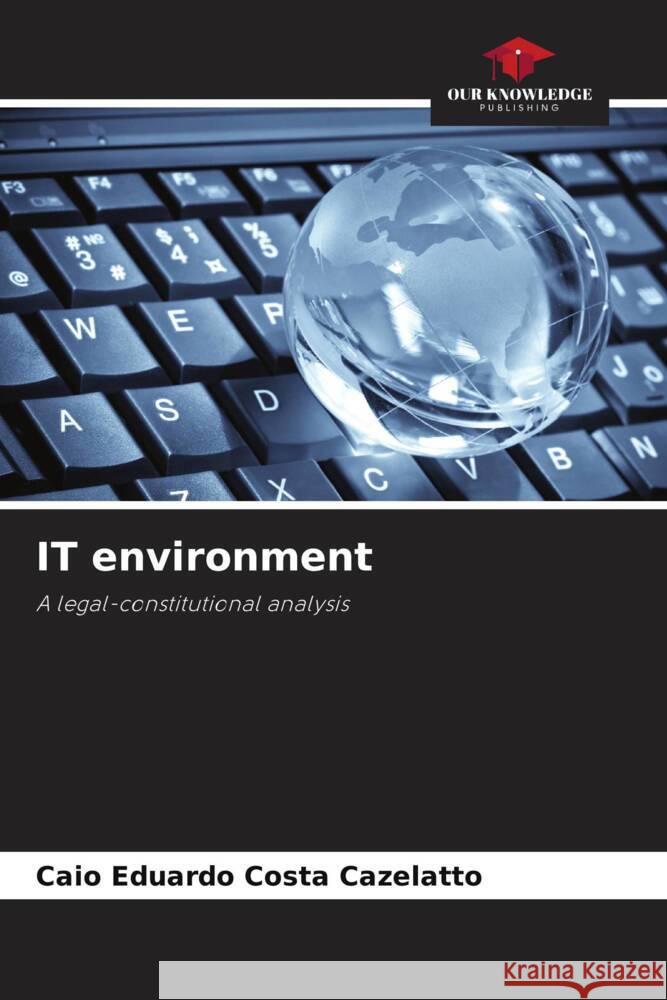 IT environment Caio Eduardo Costa Cazelatto 9786207020980