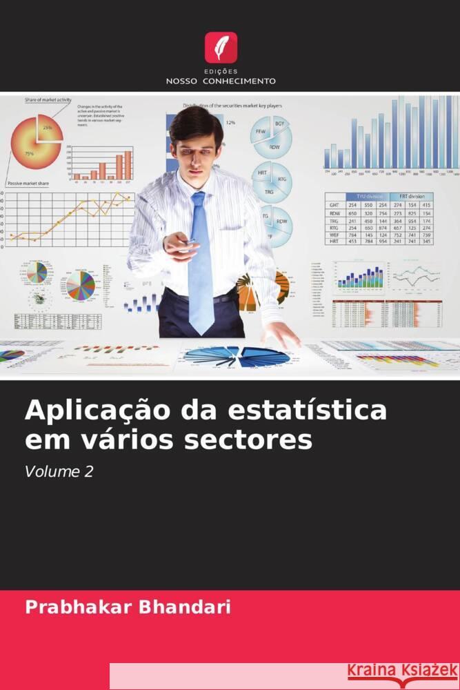 Aplicação da estatística em vários sectores Bhandari, Prabhakar 9786207022328