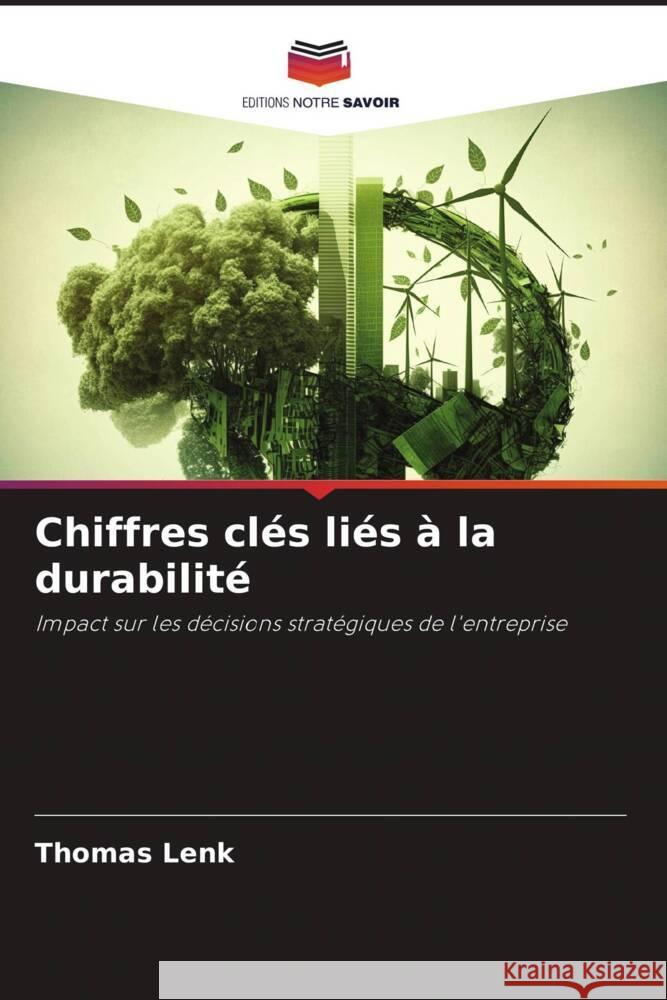 Chiffres clés liés à la durabilité Lenk, Thomas 9786207022557