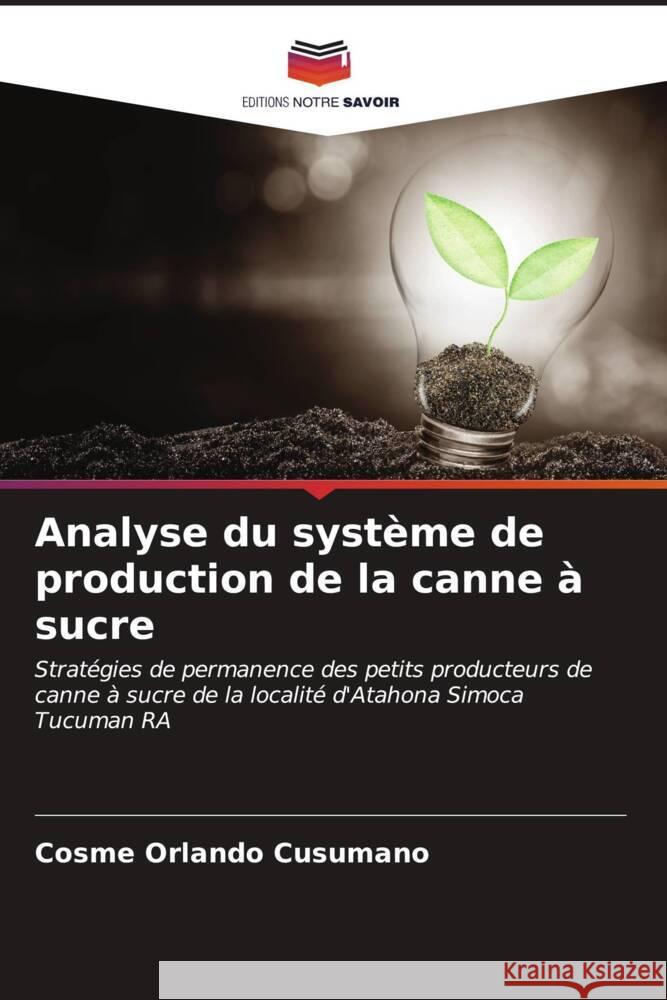 Analyse du syst?me de production de la canne ? sucre Cosme Orlando Cusumano 9786207023493