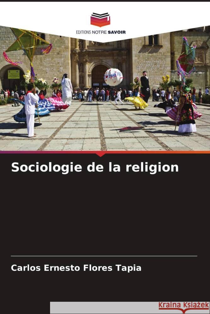 Sociologie de la religion Carlos Ernesto Flore 9786207023813