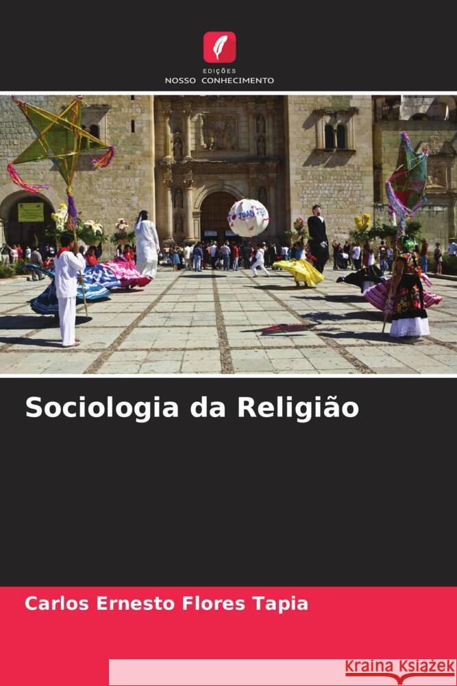 Sociologia da Religi?o Carlos Ernesto Flore 9786207023837