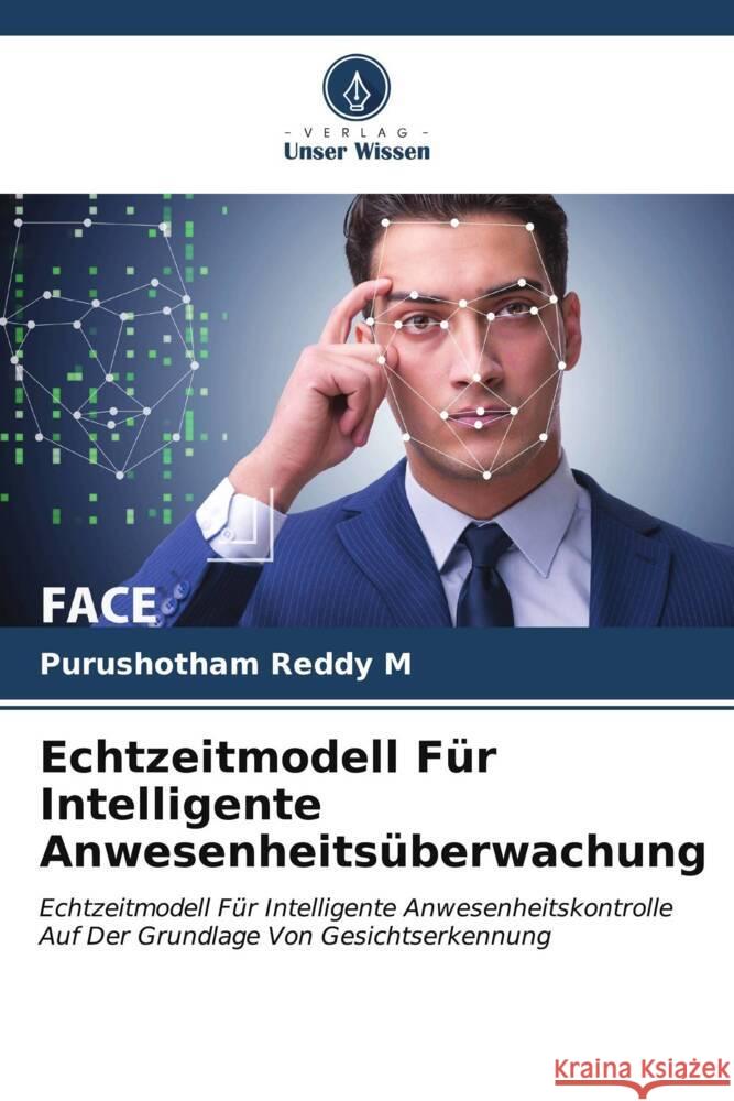 Echtzeitmodell Für Intelligente Anwesenheitsüberwachung M, Purushotham Reddy 9786207024308