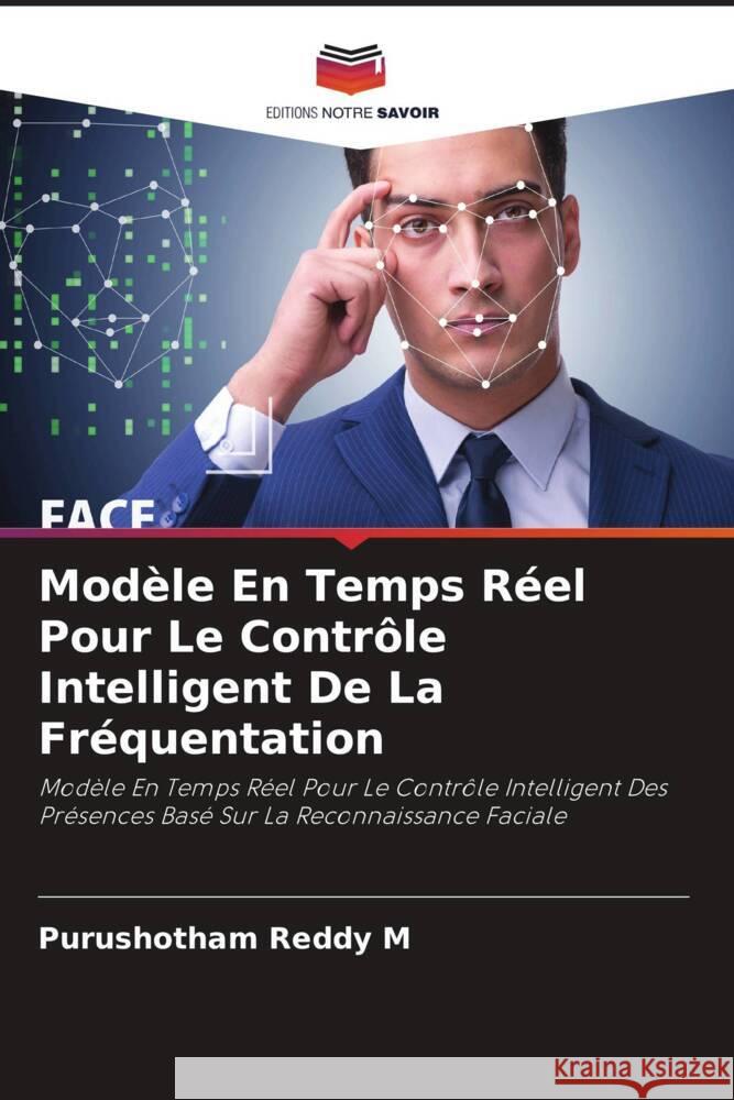 Modèle En Temps Réel Pour Le Contrôle Intelligent De La Fréquentation M, Purushotham Reddy 9786207024322