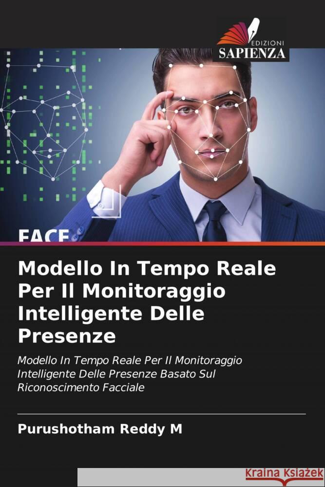 Modello In Tempo Reale Per Il Monitoraggio Intelligente Delle Presenze M, Purushotham Reddy 9786207024407