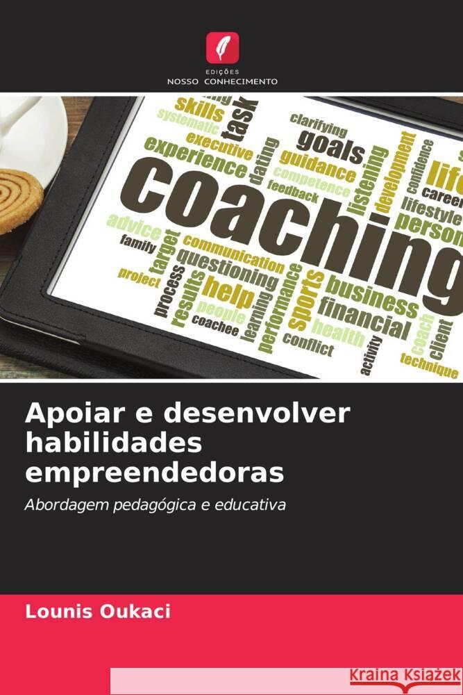 Apoiar e desenvolver habilidades empreendedoras Lounis Oukaci 9786207024681 Edicoes Nosso Conhecimento