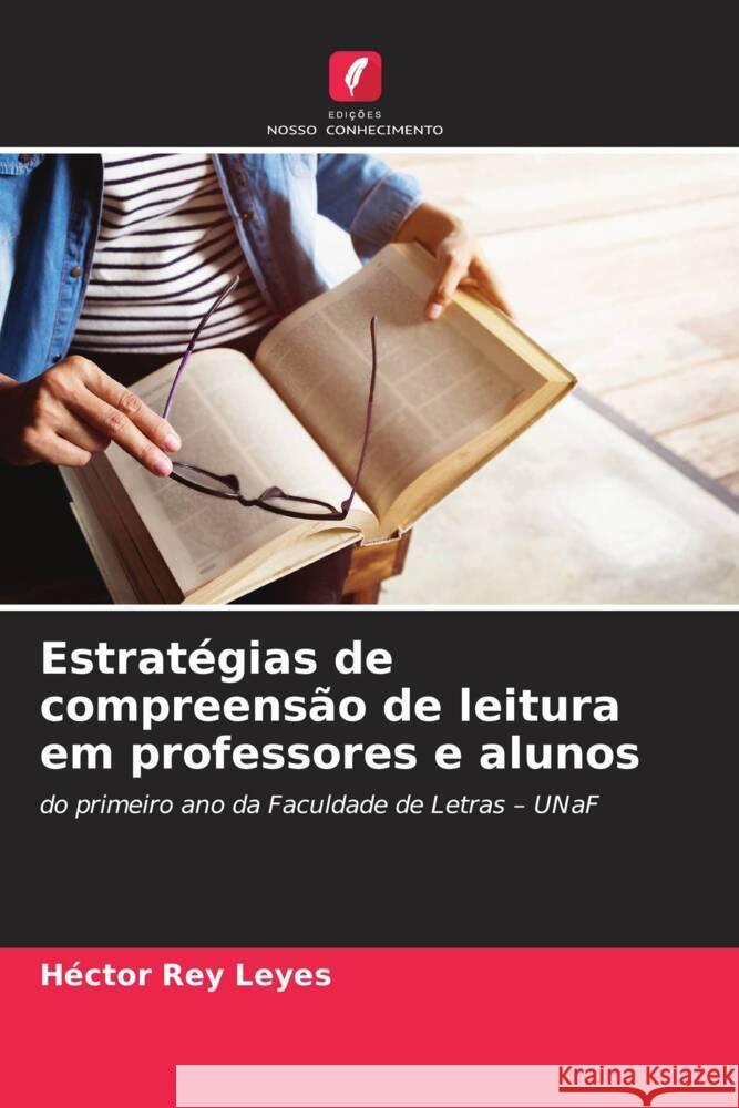 Estrat?gias de compreens?o de leitura em professores e alunos H?ctor Re 9786207025701