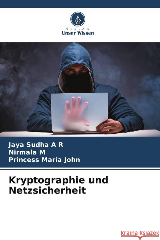 Kryptographie und Netzsicherheit Jaya Sudh Nirmala M Princess Mari 9786207027033 Verlag Unser Wissen