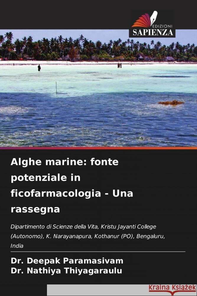 Alghe marine: fonte potenziale in ficofarmacologia - Una rassegna Deepak Paramasivam Nathiya Thiyagaraulu 9786207028764