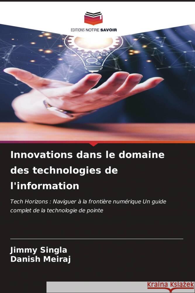 Innovations dans le domaine des technologies de l'information Jimmy Singla Danish Meiraj 9786207029365 Editions Notre Savoir