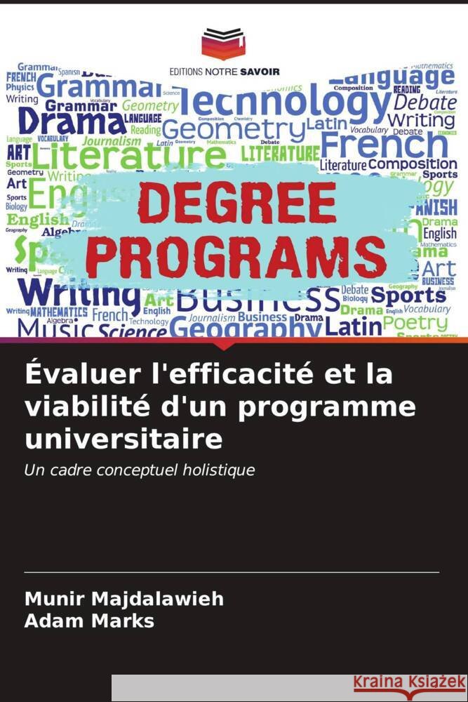 ?valuer l'efficacit? et la viabilit? d'un programme universitaire Munir Majdalawieh Adam Marks 9786207029488 Editions Notre Savoir