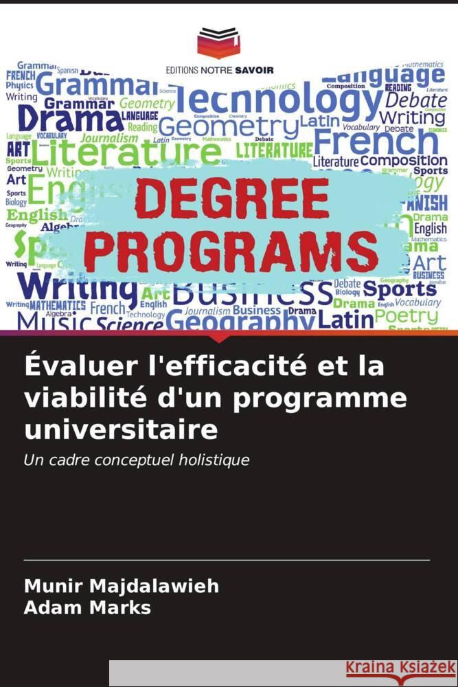 ?valuer l'efficacit? et la viabilit? d'un programme universitaire Munir Majdalawieh Adam Marks 9786207029488