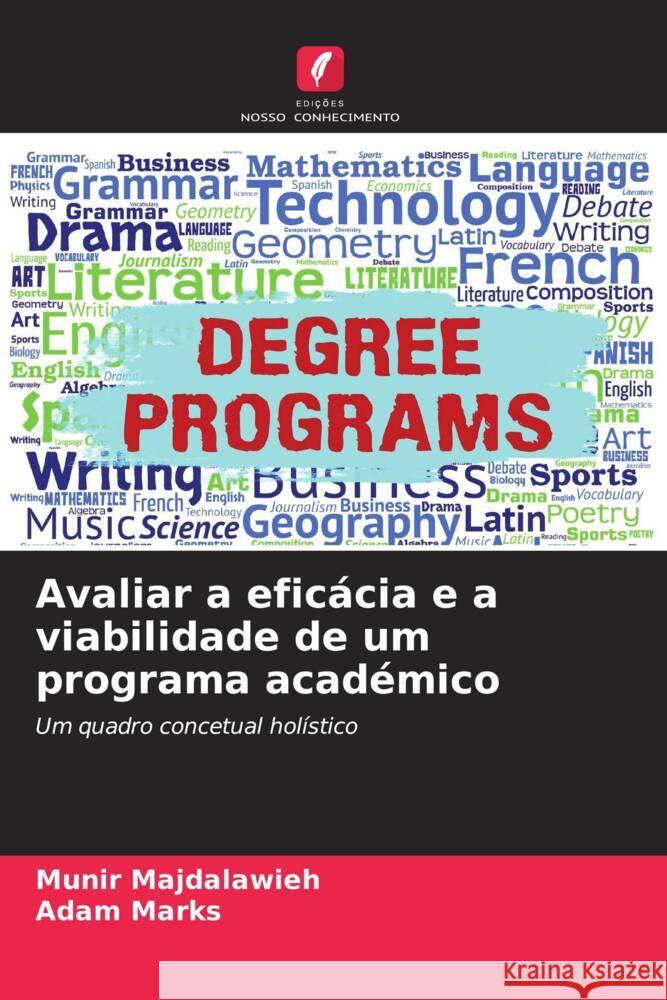 Avaliar a efic?cia e a viabilidade de um programa acad?mico Munir Majdalawieh Adam Marks 9786207029501 Edicoes Nosso Conhecimento