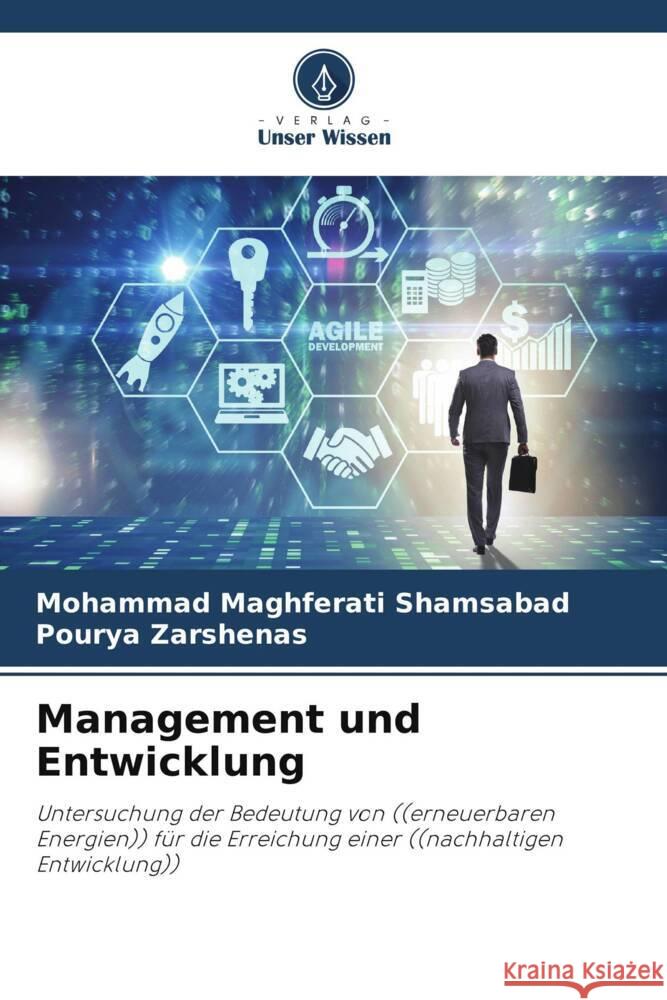 Management und Entwicklung Mohammad Maghferat Pourya Zarshenas 9786207031801 Verlag Unser Wissen