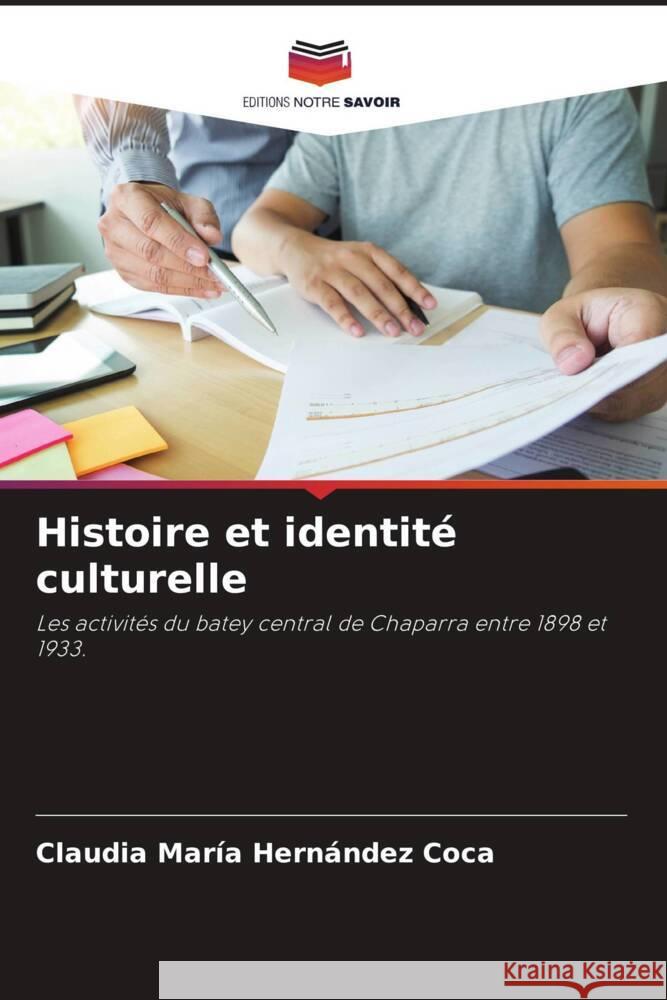 Histoire et identité culturelle Hernández Coca, Claudia María 9786207033300