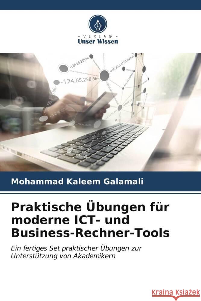 Praktische ?bungen f?r moderne ICT- und Business-Rechner-Tools Mohammad Kaleem Galamali 9786207034499