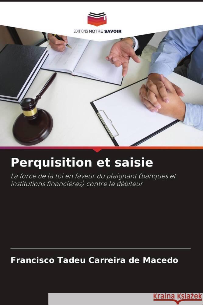 Perquisition et saisie Francisco Tadeu Carreir 9786207034956 Editions Notre Savoir