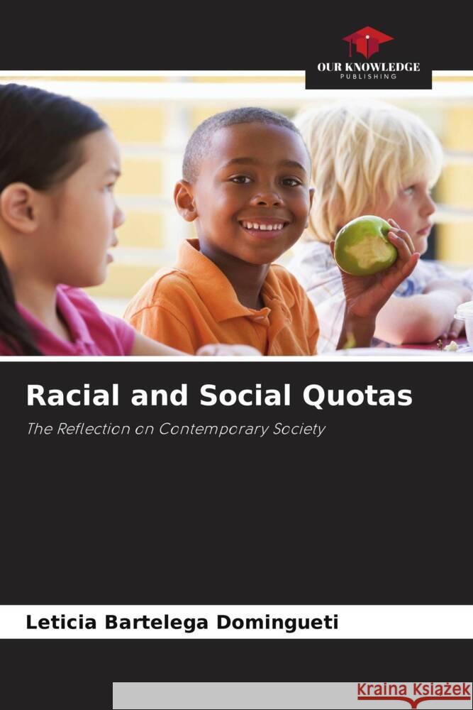 Racial and Social Quotas Leticia Barteleg 9786207035113 Our Knowledge Publishing