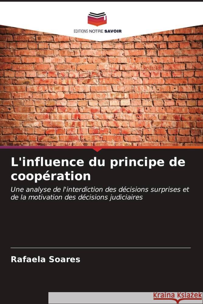 L'influence du principe de coop?ration Rafaela Soares 9786207035588 Editions Notre Savoir
