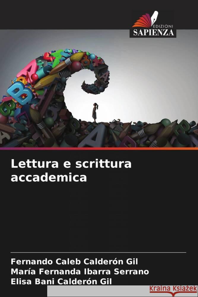 Lettura e scrittura accademica Fernando Caleb Calder? Mar?a Fernanda Ibarr Elisa Bani Calder? 9786207036875