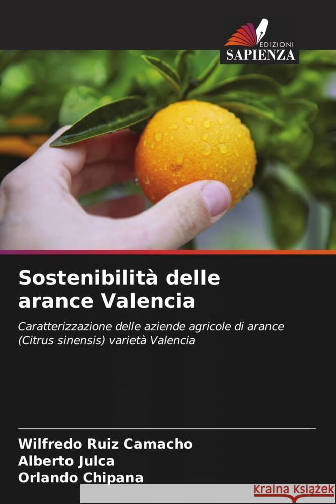 Sostenibilit? delle arance Valencia Wilfredo Rui Alberto Julca Orlando Chipana 9786207037483