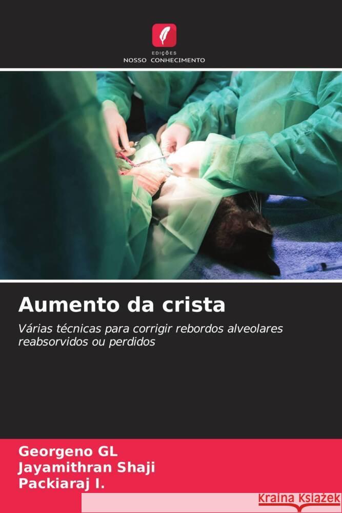 Aumento da crista Georgeno Gl Jayamithran Shaji Packiaraj I 9786207037681 Edicoes Nosso Conhecimento