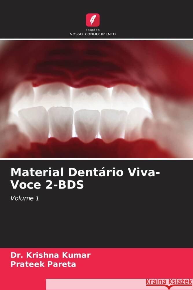 Material Dent?rio Viva-Voce 2-BDS Krishna Kumar Prateek Pareta 9786207037957