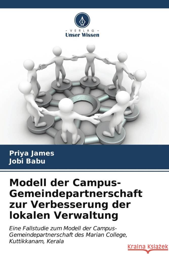 Modell der Campus-Gemeindepartnerschaft zur Verbesserung der lokalen Verwaltung Priya James Jobi Babu 9786207038404