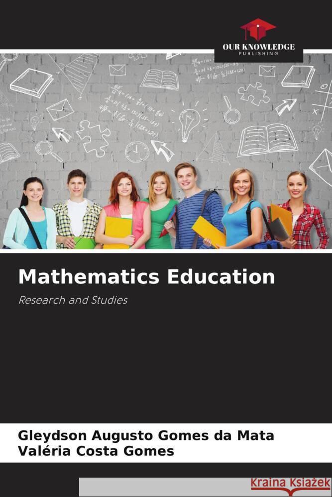 Mathematics Education Gleydson Augusto Gomes Da Mata Val?ria Costa Gomes 9786207039678