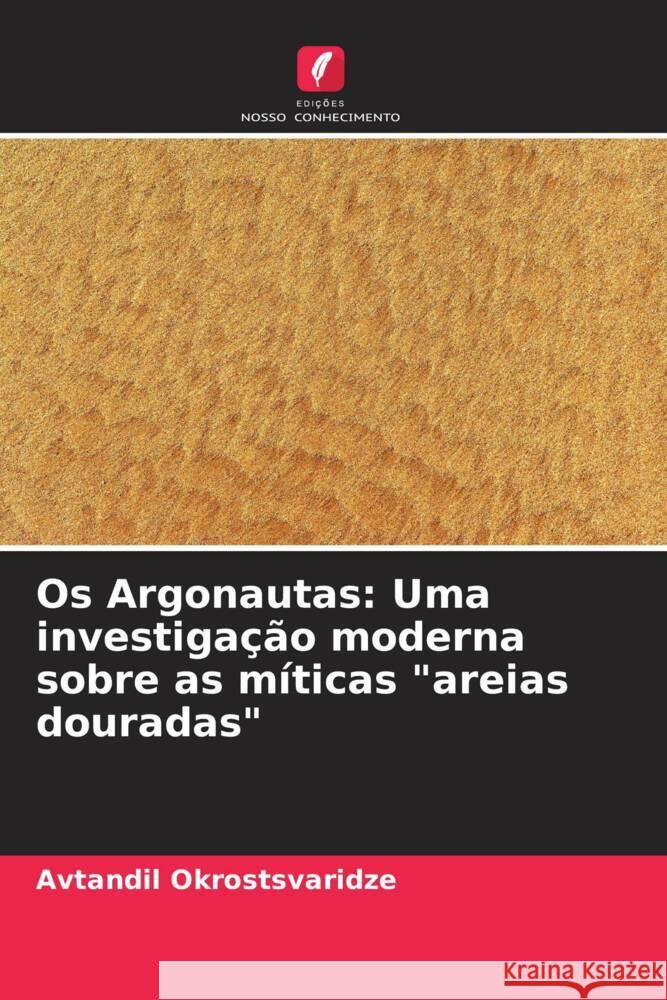 Os Argonautas: Uma investiga??o moderna sobre as m?ticas 