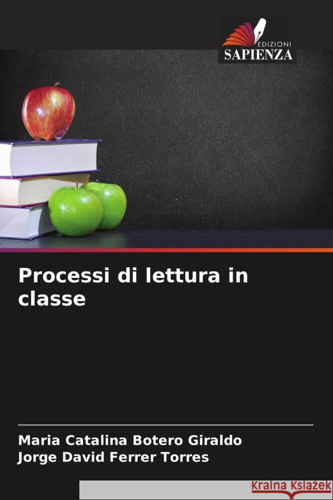 Processi di lettura in classe Maria Catalina Boter Jorge David Ferre 9786207040889