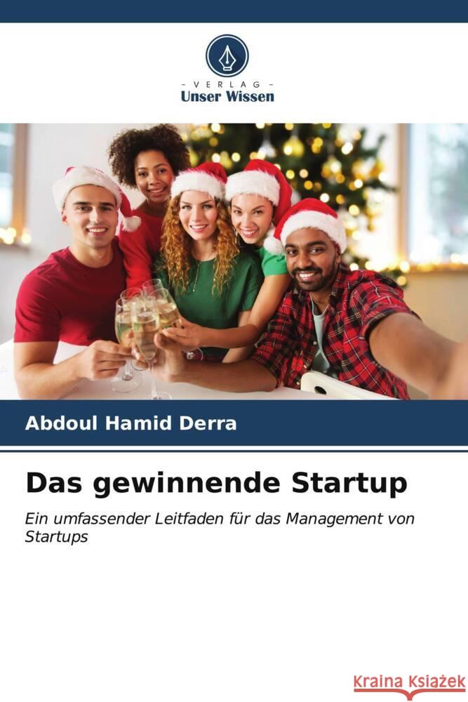 Das gewinnende Startup Abdoul Hamid Derra 9786207041169 Verlag Unser Wissen