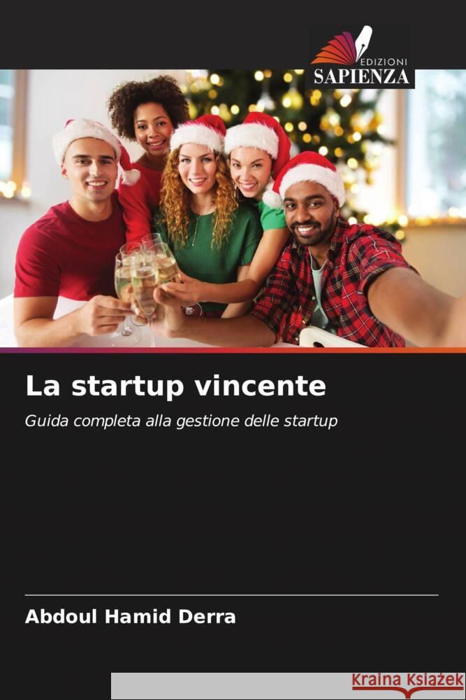 La startup vincente Abdoul Hamid Derra 9786207041190 Edizioni Sapienza