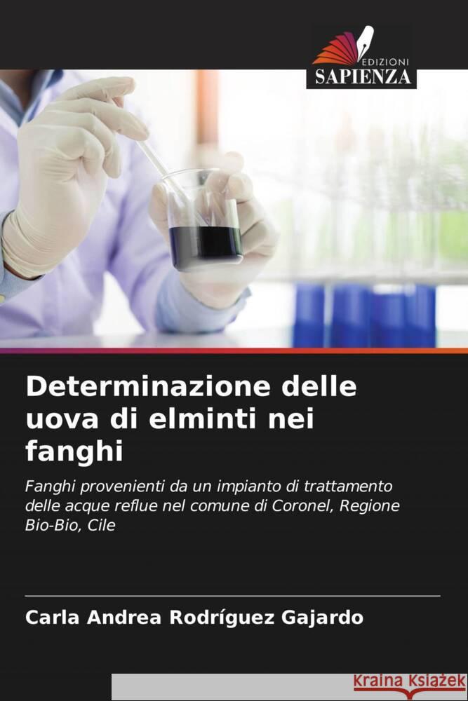 Determinazione delle uova di elminti nei fanghi Carla Andrea Rodr?gue 9786207043057