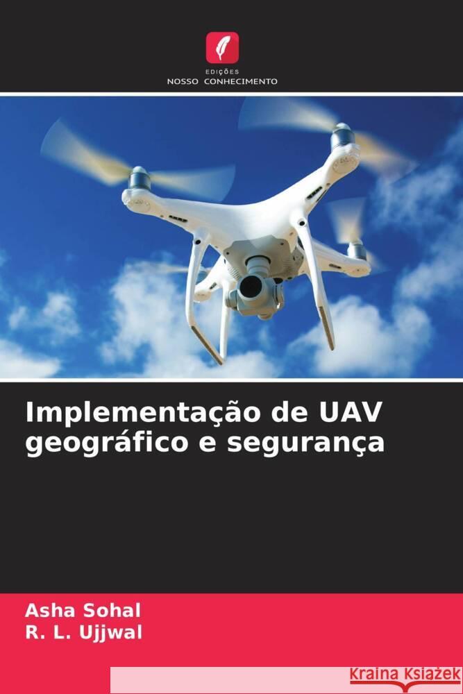 Implementa??o de UAV geogr?fico e seguran?a Asha Sohal R. L. Ujjwal 9786207043088 Edicoes Nosso Conhecimento