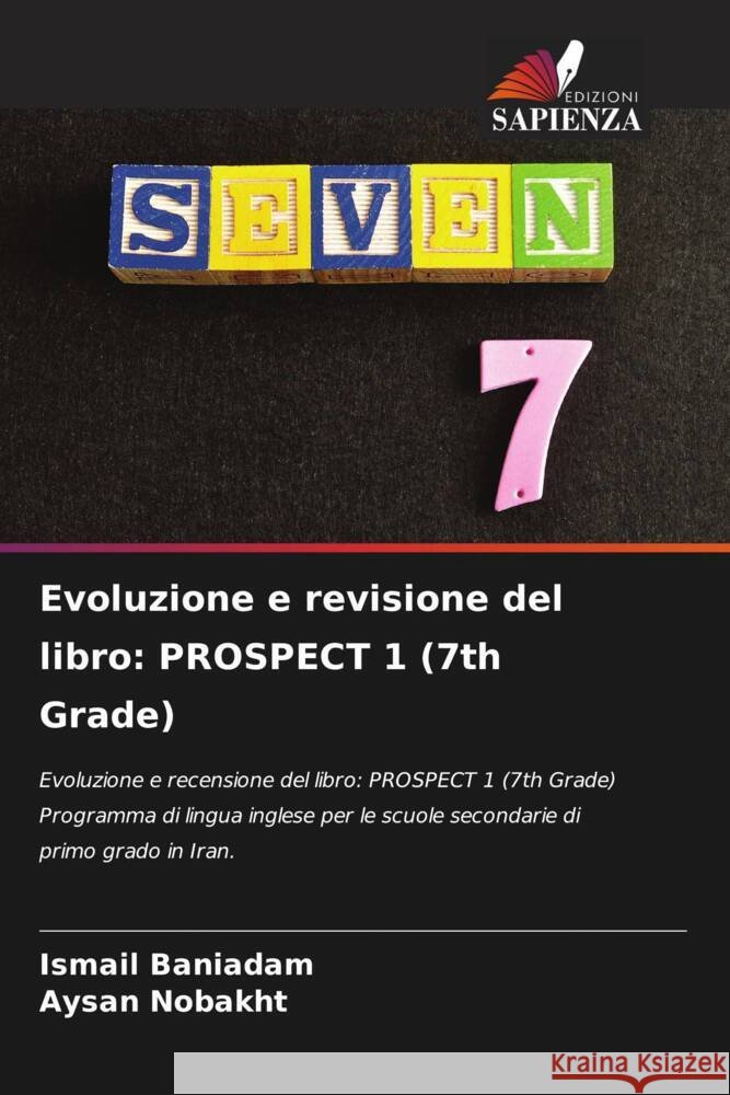Evoluzione e revisione del libro: PROSPECT 1 (7th Grade) Ismail Baniadam Aysan Nobakht 9786207043361 Edizioni Sapienza